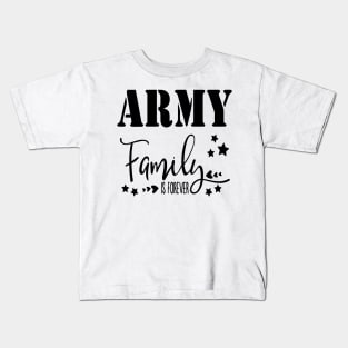 Army Family is Forever Kids T-Shirt